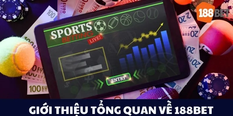 Giới thiệu tổng quan về 188bet
