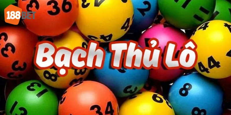 Bạch Thủ Lô Tại 188BET: Hướng Dẫn Chi Tiết Và Cách Chơi Hiệu Quả