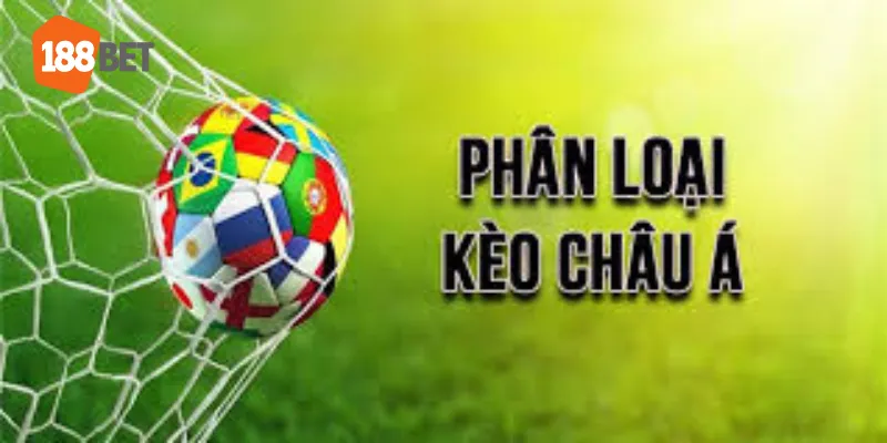 các loại kèo châu á hiện 188bet đang có